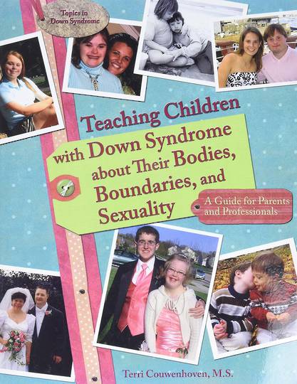 Teaching Children with Down Syndrome about Their Bodies, Boundaries, and Sexuality